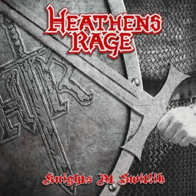 Heathens Rage : Knights at Switlik